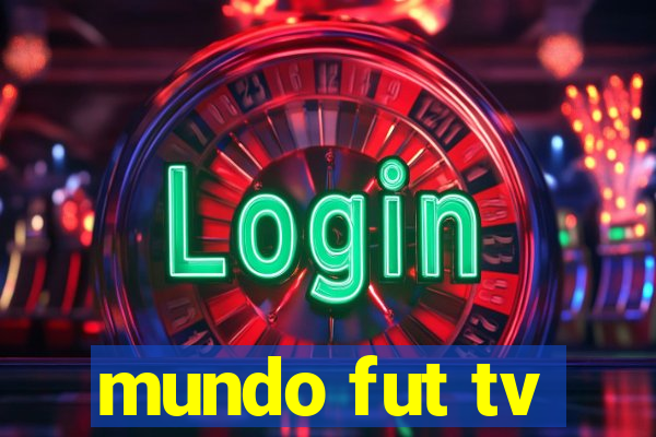 mundo fut tv